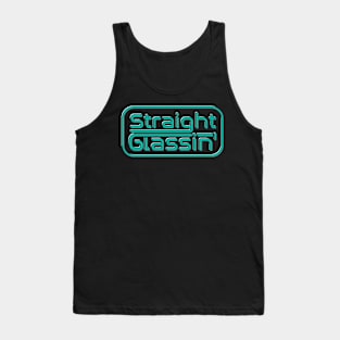 Straight Glassin’ Tank Top